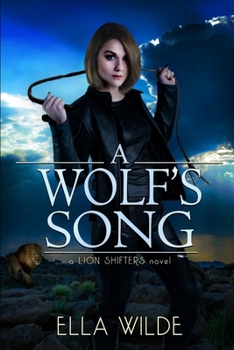 Paperback A Wolf's Song: a Lion Shifters novel Book