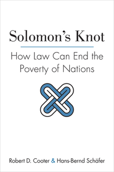 Hardcover Solomon's Knot: How Law Can End the Poverty of Nations Book