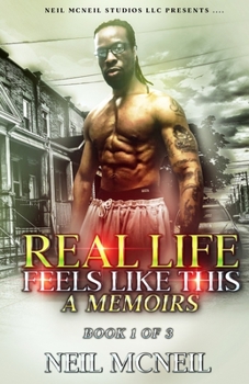 Paperback Real Life Feels Like This: A Memoir Book 1 of 3 Book