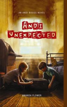 Andi Unexpected - Book #1 of the Andi Boggs