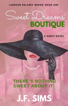 Paperback Sweet Dreams Boutique-There's Nothing Sweet About It Book
