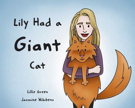Lily Had a Giant Cat