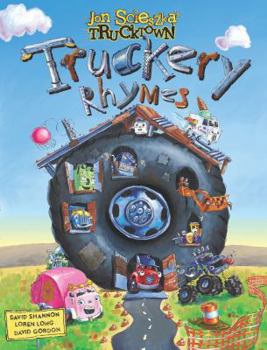 Truckery Rhymes - Book  of the Jon Scieszka's Trucktown