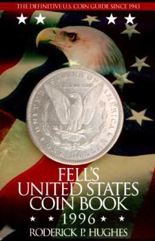 Paperback Fell's United States Coin Book 1996 (FELL'S OFFICIAL KNOW-IT-ALL GUIDE TO COINS) Book