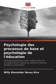 Psychologie des processus de base et psychologie de l'éducation (French Edition)