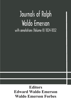 Paperback Journals of Ralph Waldo Emerson: with annotations (Volume II) 1824-1832 Book