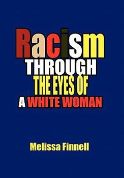 Racism Through the Eyes of a White Woman