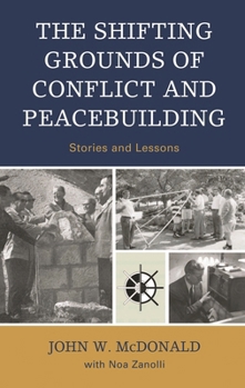 Paperback Shifting Grounds of Conflict and Peacebuilding: Stories and Lessons Book
