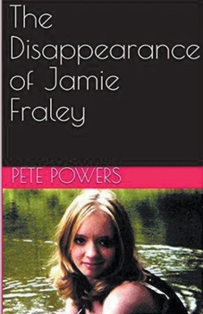 Paperback The Disappearance of Jamie Fraley Book