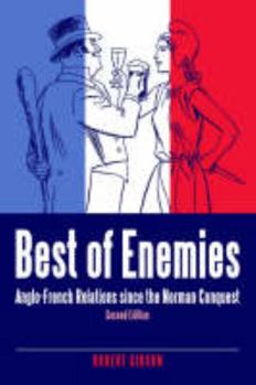 Paperback Best of Enemies: Anglo-french Relations Since the Norman Conquest Book