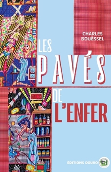 Paperback Les pavés de l'Enfer [French] Book