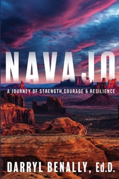 Paperback Navajo: A Journey of Strength, Courage, & Resilience Book