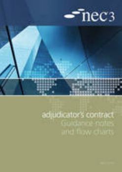 Paperback NEC3 Adjudicator's Contract Guidance Notes and Flow Charts Book