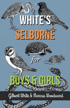 Paperback White's Selborne for Boys and Girls Book