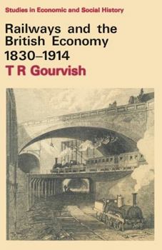 Paperback Railways in the British Economy, 1830-1914 Book