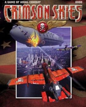 Hardcover Crimson Skies: A Game of Aerial Combat Book