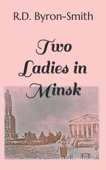 Paperback Two Ladies in Minsk Book