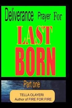 Paperback Deliverance Prayer for Last Born Book