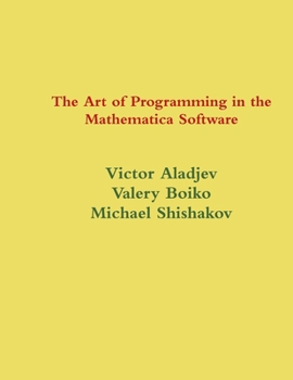 Paperback The Art of Programming in the Mathematica System Book