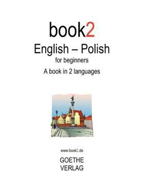 Paperback Book2 English - Polish For Beginners: A Book In 2 Languages Book