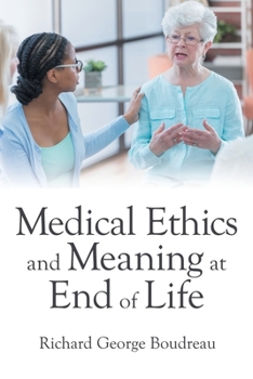 Paperback Medical Ethics and Meaning at End of Life Book