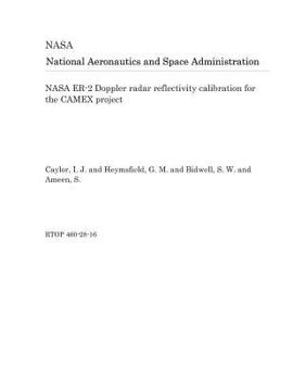 Paperback NASA Er-2 Doppler Radar Reflectivity Calibration for the Camex Project Book