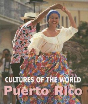 Puerto Rico (Cultures of the World) - Book  of the Cultures of the World