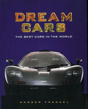 Hardcover Dream Cars: The Best Cars in the World Book