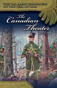 Paperback The Canadian Theater, 1813 Book