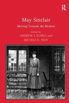 Hardcover May Sinclair: Moving Towards the Modern Book
