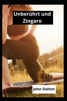 Paperback Unberührt und Zingaro [German] Book