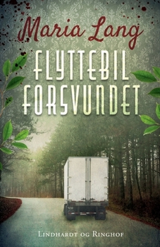 Flyttebil forsvundet - Book #42 of the Christer Wijk