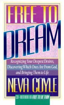 Paperback Free to Dream: Finding the Scriptural Balance Between Imagination, Obedience T Book