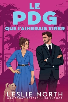 Le PDG que j'aimerais virer (Les Frères Lockhart) (French Edition)