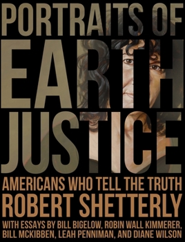 Hardcover Portraits of Earth Justice: Americans Who Tell the Truth Book