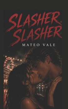 Slasher, Slasher