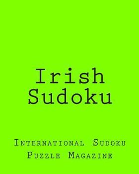 Paperback Irish Sudoku: From International Sudoku Puzzle Magazine Book