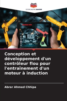 Paperback Conception et développement d'un contrôleur flou pour l'entraînement d'un moteur à induction [French] Book