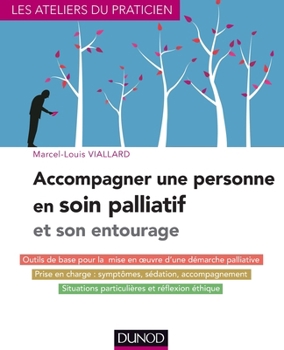 Paperback Accompagner une personne en soin palliatif et son entourage [French] Book