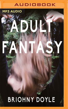 MP3 CD Adult Fantasy: Searching for True Maturity in an Age of Mortgages, Marriages, and Other Adult Milestones Book