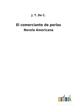 Paperback El comerciante de perlas: Novela Americana [Spanish] Book