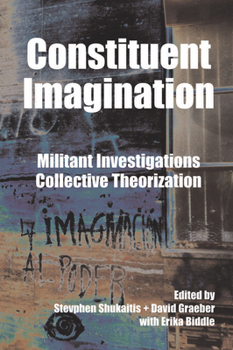 Paperback Constituent Imagination: Militant Investigations, Collective Theorization Book