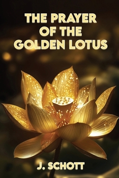 The Prayer of the Golden Lotus