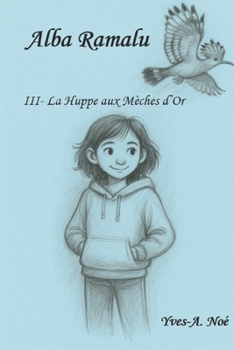 Paperback Alba Ramalu III: La Huppe aux Mèches d'Or [French] Book
