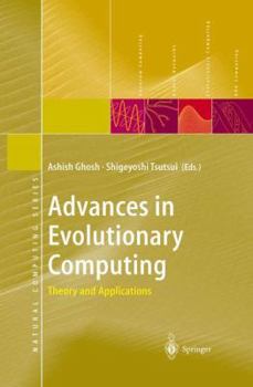 Hardcover Advances in Evolutionary Computing: Theory and Applications Book