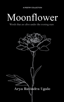 Paperback Moonflower-Words that are alive under the evening stars Book
