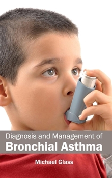 Hardcover Diagnosis and Management of Bronchial Asthma Book