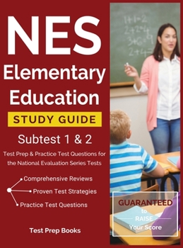Hardcover NES Elementary Education Study Guide Subtest 1 & 2: Test Prep & Practice Test Questions for the National Evaluation Series Tests Book