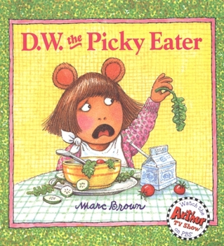 D.W. the Picky Eater - Book  of the D.W.