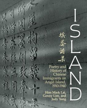 Paperback Island: Poetry and History of Chinese Immigrants on Angel Island, 1910-1940 Book